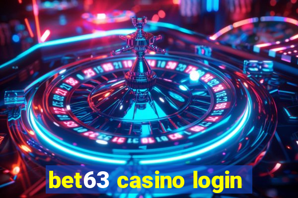 bet63 casino login